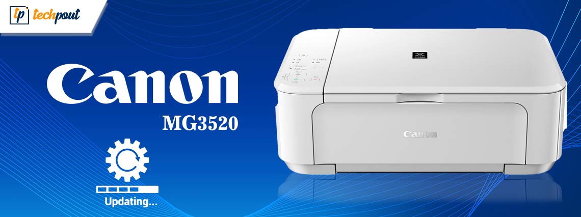 How to Download and Update Canon MG3520 Driver