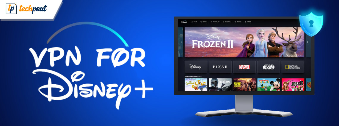 Best Free VPN for Disney Plus to Watch Disney+