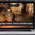 How to Fix Sleeping Dogs Crashes, Freezes and Other Issues