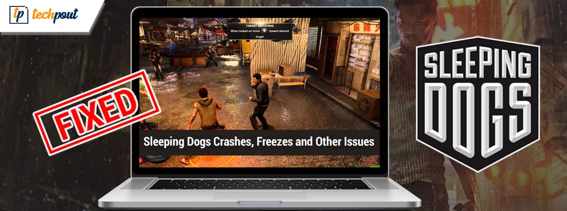 Sleeping Dogs - PCGamingWiki PCGW - bugs, fixes, crashes, mods