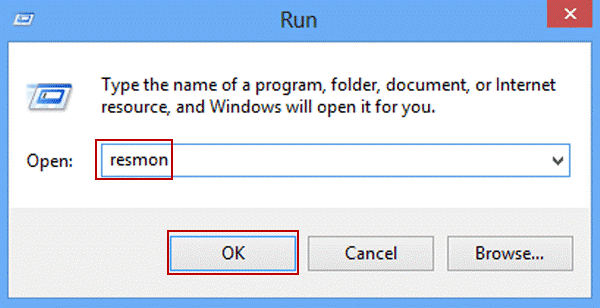 In the Run box, input resmon