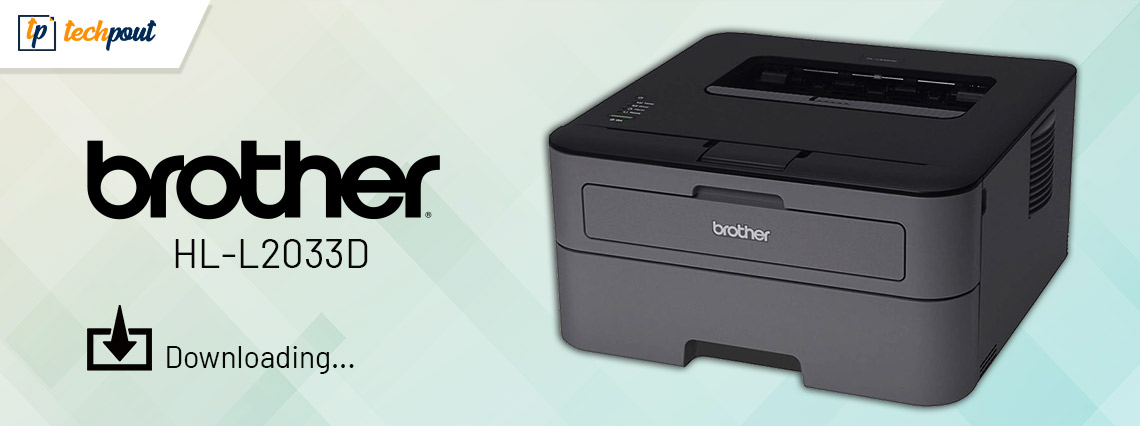 Brother HLL2033D Driver Download and Update for Windows