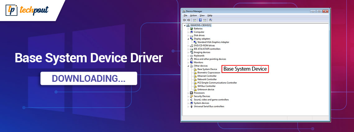 Base System Device Driver Download in Windows 10, 11, 8, and 7