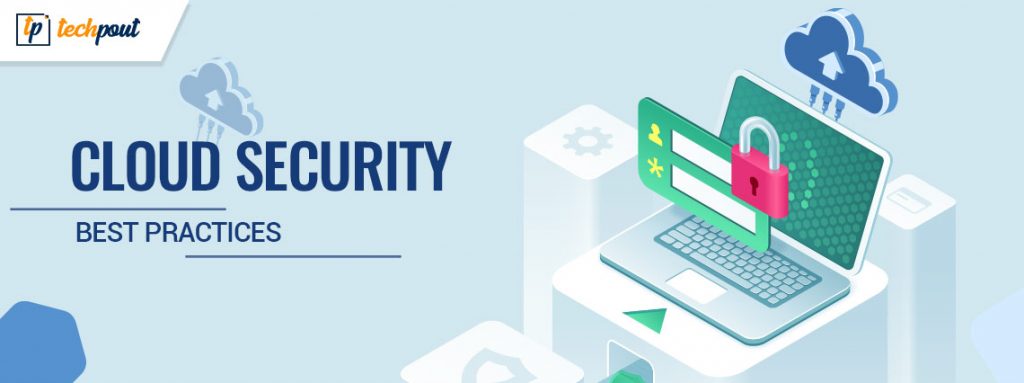 Cloud Security Best Practices: Protecting Your Business In The Digital Era