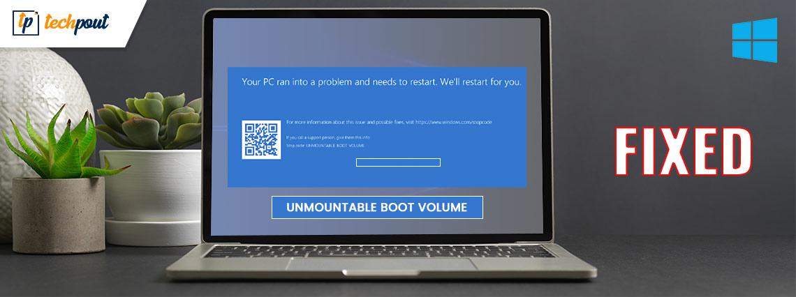 Fixed- Unmountable Boot Volume on Windows 10, 11