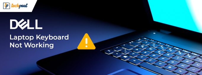 How To Fix Dell Laptop Keyboard Not Working | TechPout