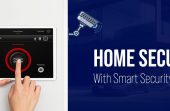 How to Enhance Home Security with Smart Security Systems
