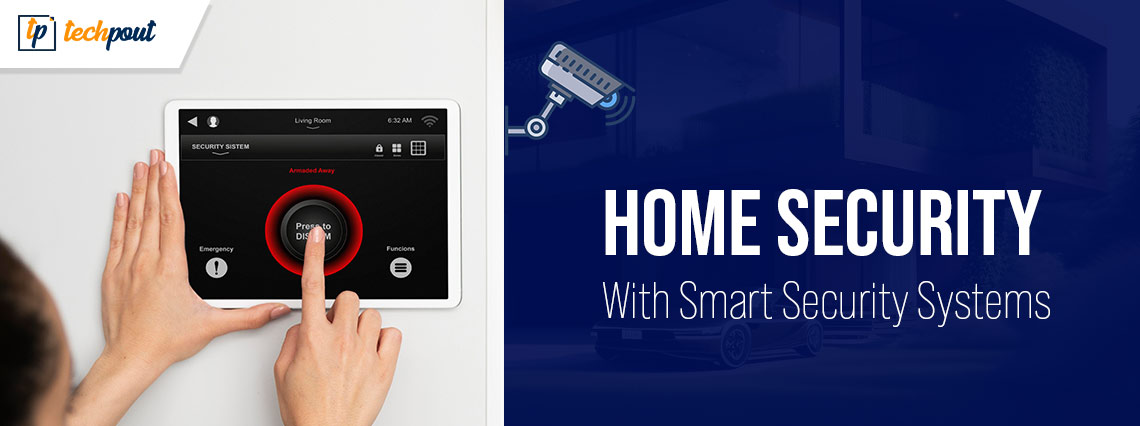 How to Enhance Home Security with Smart Security Systems