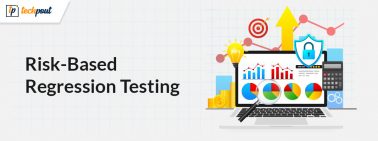 Risk-Based Regression Testing- Strategic Testing to Reduce Software Vulnerabilities