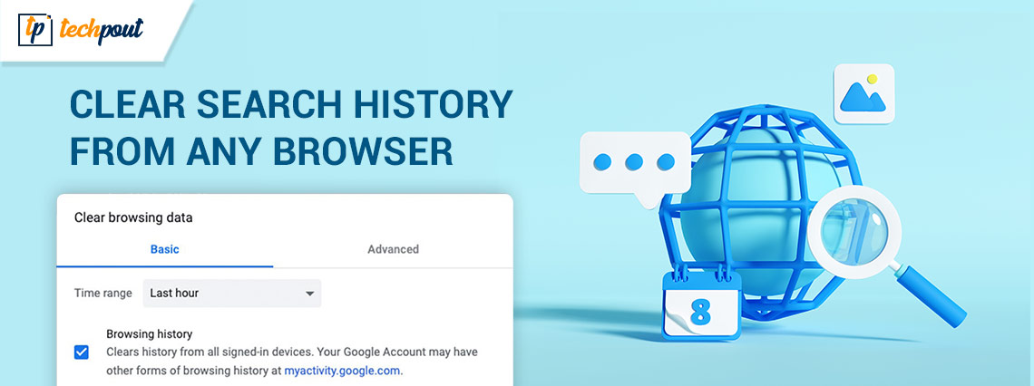 How to Clear Search History From Any Browser