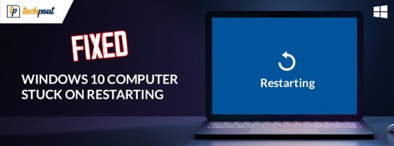 How to Fix Windows 10 Computer Stuck on Restarting (Laptop & PC)