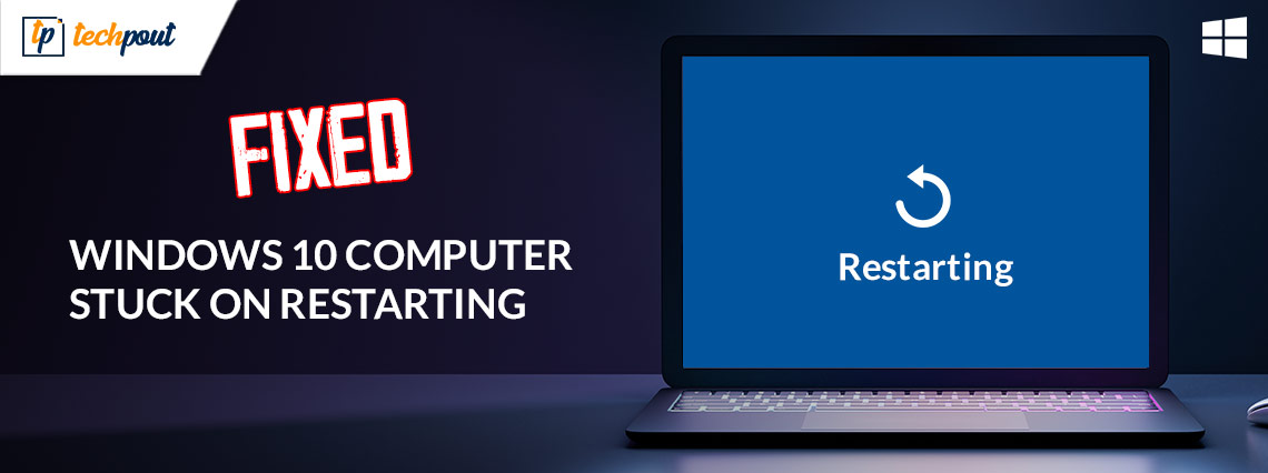 How to Fix Windows 10 Computer Stuck on Restarting (Laptop & PC)