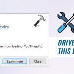 How to Fix Driver Can't Load on this Device on Windows 11,10