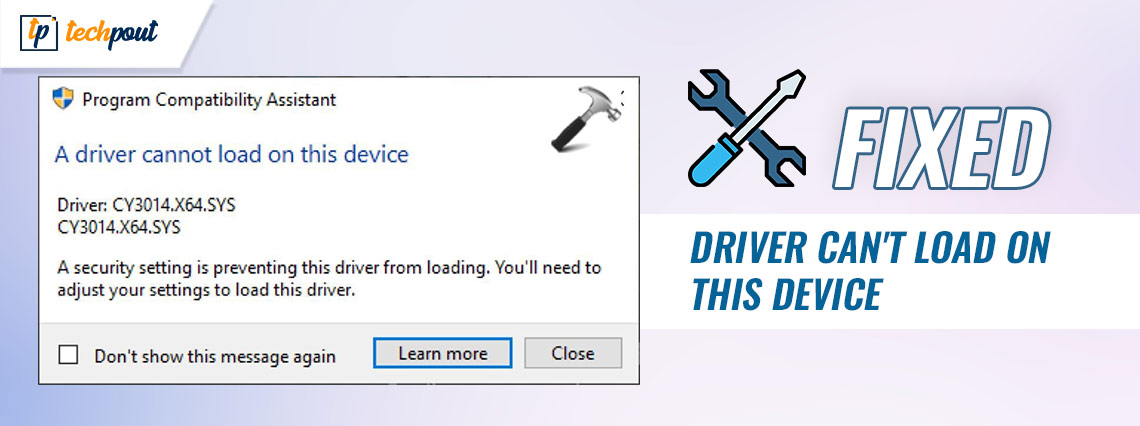 How to Fix Driver Can't Load on this Device on Windows 11,10