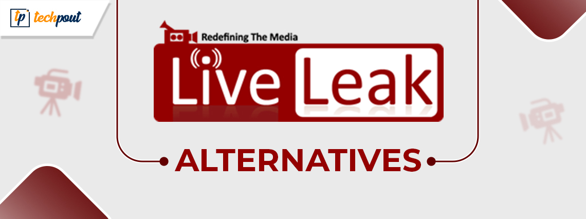 Best LiveLeak Alternatives