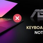 How to Fix ASUS Keyboard Backlight Not Working in Windows 10, 11