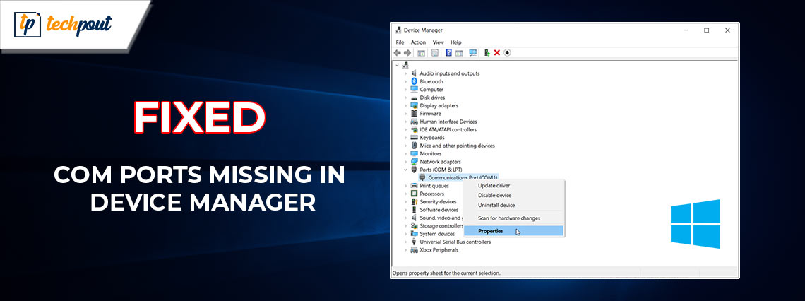 How to Fix COM Ports Missing in Device Manager Windows 10, 11