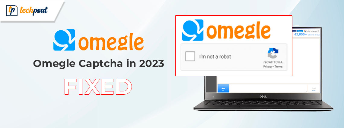 How To Get Rid of Omegle Captcha