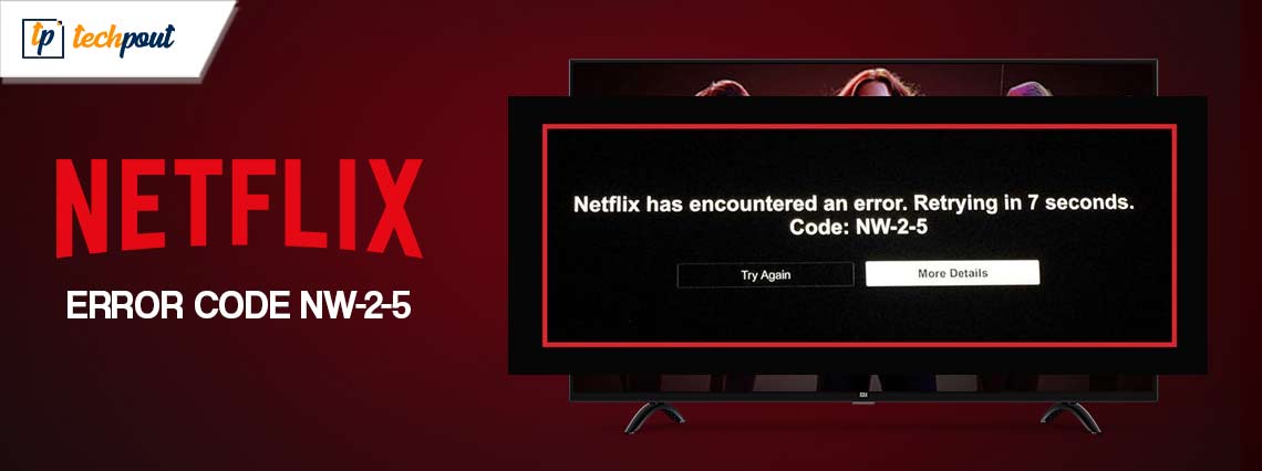 How to fix Netflix code NW-2-5? 