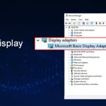 How to Fix Microsoft Basic Display Adapter Issue in Windows 10, 11