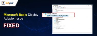 How to Fix Microsoft Basic Display Adapter Issue in Windows 10, 11