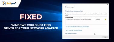 Windows Could Not Find Driver for Your Network Adapter (FIXED)