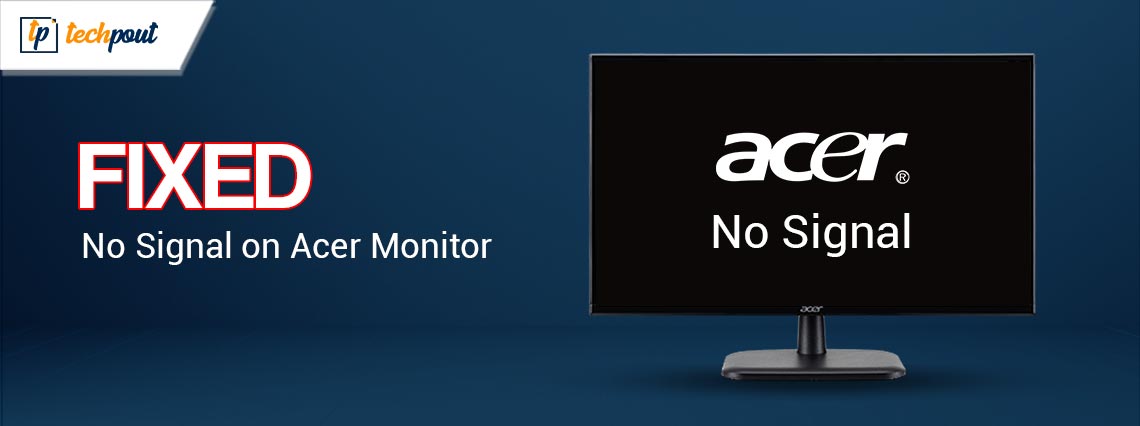 How to Fix No Signal on Acer Monitor