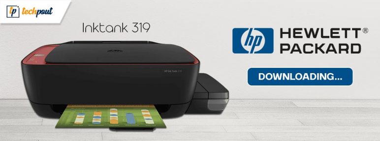 HP Ink Tank 319 Driver Download For Windows 10, 11