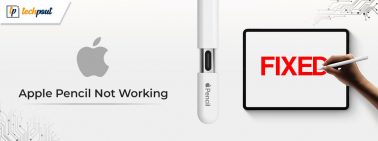 How to Fix Apple Pencil Not Working