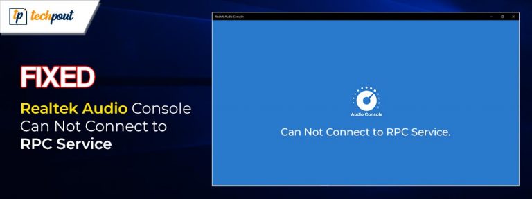 How To Fix Realtek Audio Console Cannot Connect To RPC Service