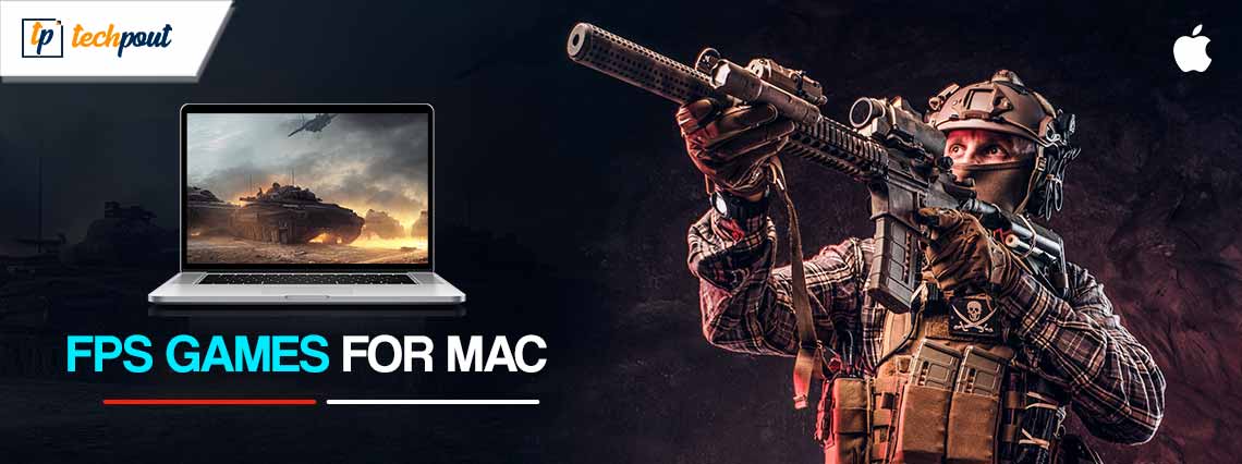 Top 10 Mac FPS Games 2021 