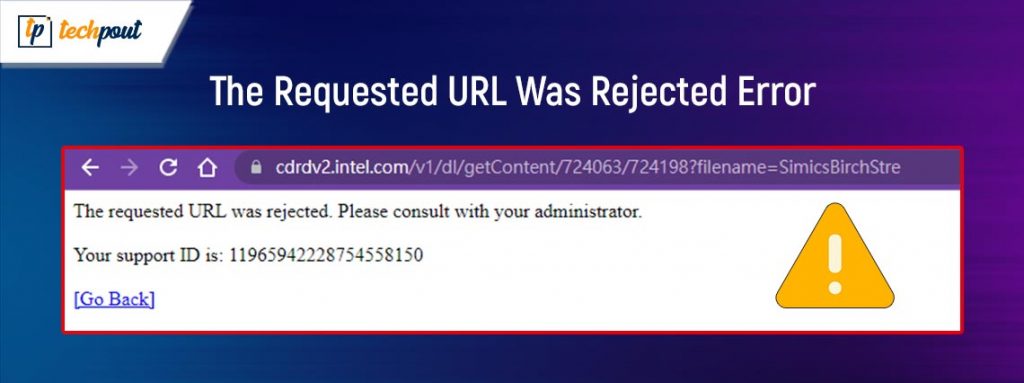 How To Fix The Requested URL Was Rejected Error (FIXED)