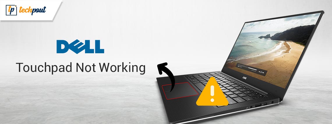 How to Fix Dell Touchpad Not Working