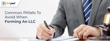Common Pitfalls To Avoid When Forming An LLC