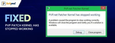 PVP.net Patch Kernel has Stopped Working Windows 10, 7