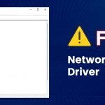 How to Fix Network Controller Driver for Windows 10, 11