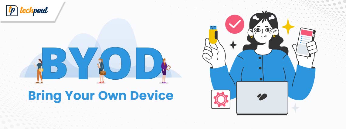 Top 10 Secure Bring Your Own Device (BYOD)