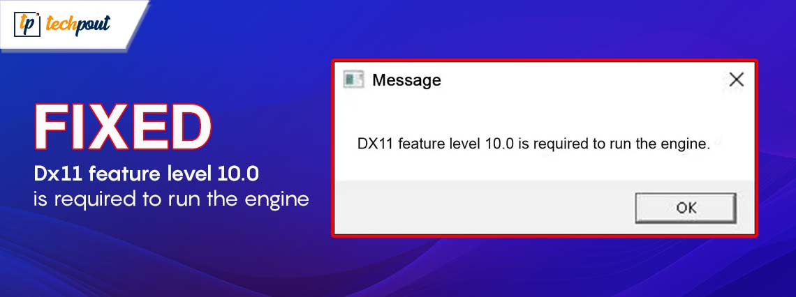 Dx11 Feature Level 10.0 is Required to Run the Engine