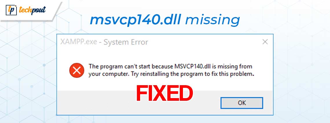 How to Fix MSVCP140.dll Missing Windows 10 Issue (Easily)