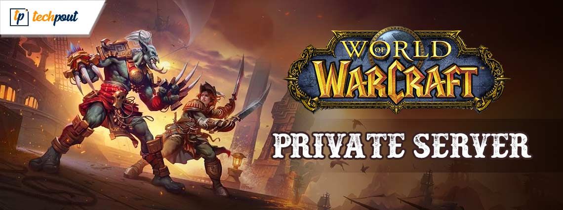 Best Free World of Warcraft Private Server