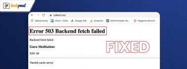 How to fix Error 503 Backend Fetch Failed