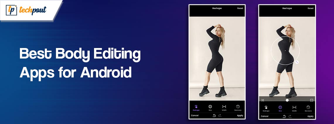 Best Body Editing Apps for Android