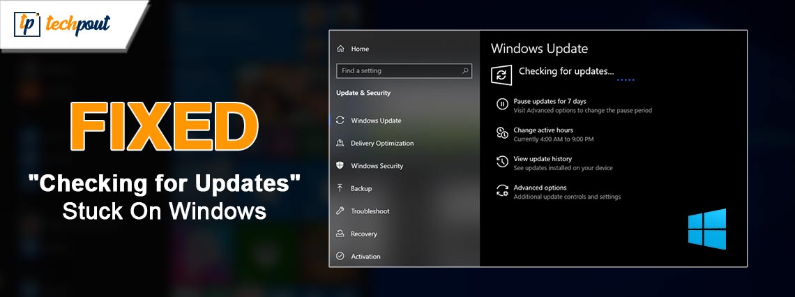 How to Fix Checking for Updates Stuck on Windows 10