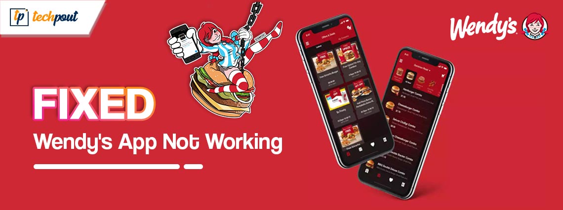 How to Fix Wendy's App Not Working