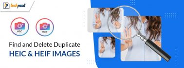 How to Find and Delete Duplicate HEIC and HEIF Images from PC