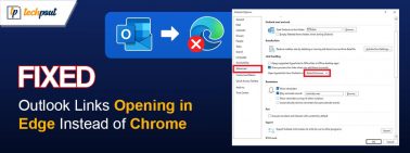 How to Fix Outlook Links Opening in Edge Instead of Chrome
