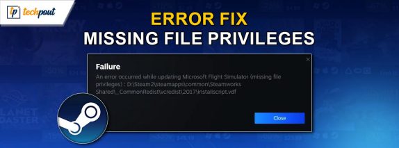 How to Fix Steam Missing File Privileges in Windows 10, 11