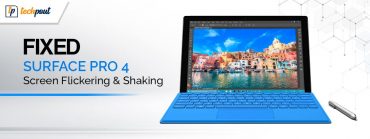 How-to-Fix-Surface-Pro-4-Screen-Flickering-and-Shaking