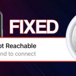 How to Fix AirTag Not Reachable