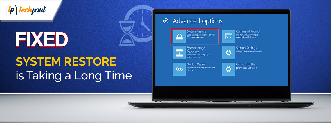 How to Fix Windows 10, 11 System Restore is Taking a Long Time